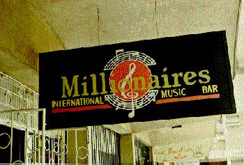 The sign outside Millionaires
International Music Bar